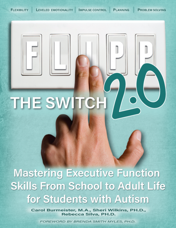 FLIPP the Switch 2.0: Mastering Executive Function Skills from School to Adult Life for Students with Autism