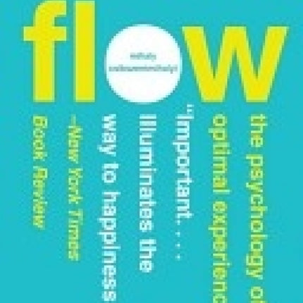 Flow: The Psychology Of Optimal Experience