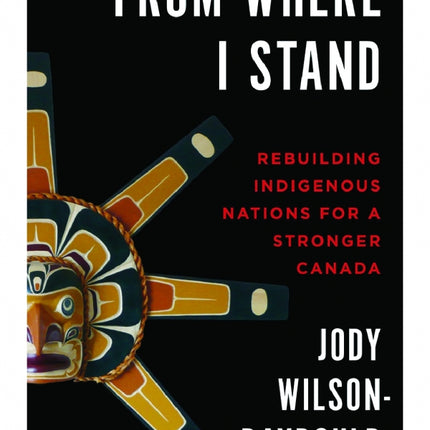 From Where I Stand: Indigenous Healing