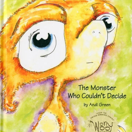 The Monster Who Couldn't Decide