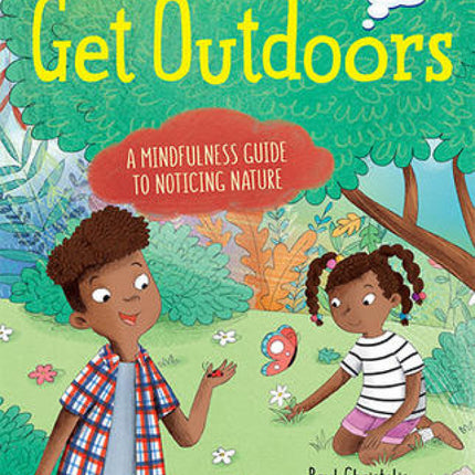 Get Outdoors: A Mindfulness Guide to Noticing Nature