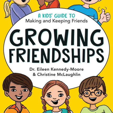 Growing Friendships: A Kids' Guide to Making and Keeping Friends