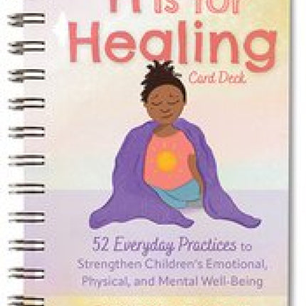 H is for Healing Card Deck