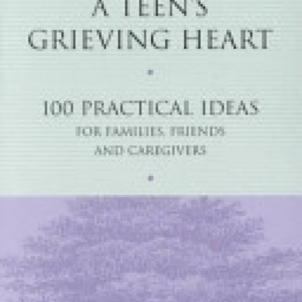 Healing A Teen's Grieving Heart