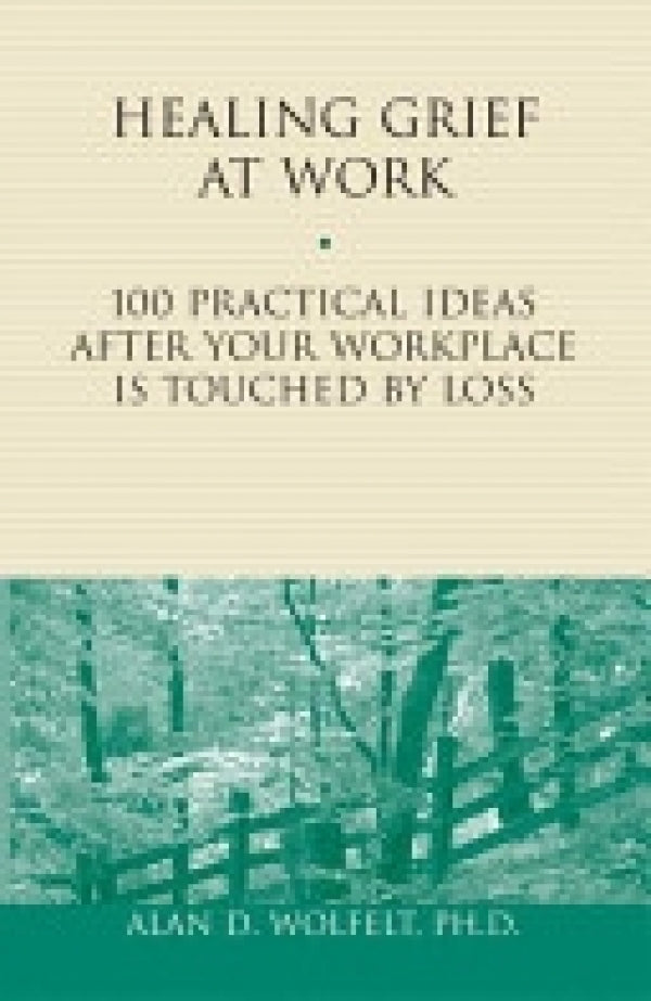 Healing Grief At Work
