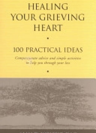 Healing Your Grieving Heart