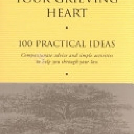 Healing Your Grieving Heart