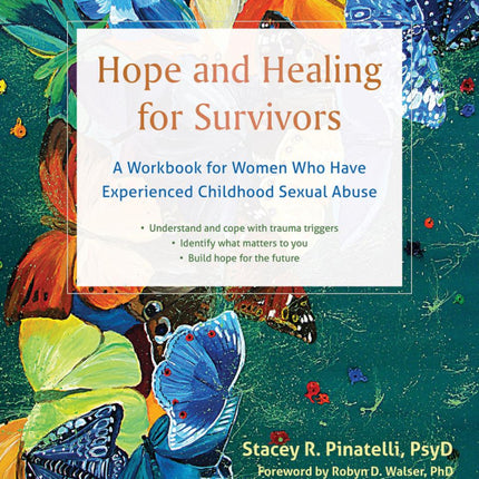 Hope and Healing for Survivors: A Workbook for Women Who Have Experienced Childhood Sexual Abuse