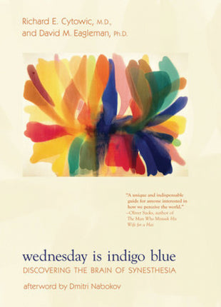 Wednesday Is Indigo Blue: Discovering the Brain of Synesthesia