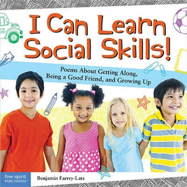 I Can Learn Social Skills!: Poems About Getting Along, Being A Good Friend, And Growing Up