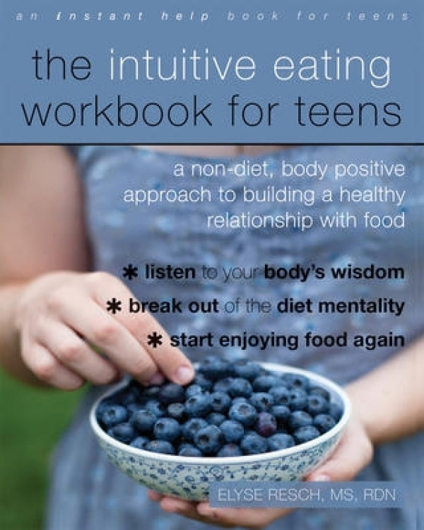 Open media 1 in modal  Add to list  Read a free chapter The Intuitive Eating Workbook For Teens: A Non-diet, Body Positive Approach To Building A Healthy Relationship With Food