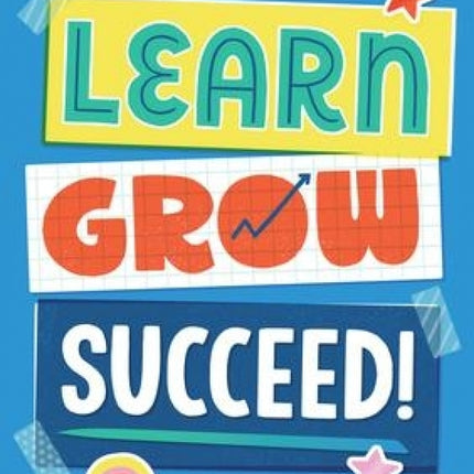 Learn, Grow, Succeed!  A Kids Growth Mindset Journal