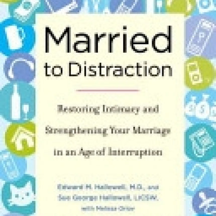 Married To Distraction
