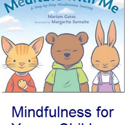 Meditate With Me: A Step-by-Step Mindfulness Journey