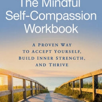 Mindful Self-Compassion Workbook