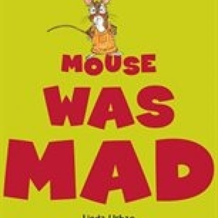 Mouse was Mad