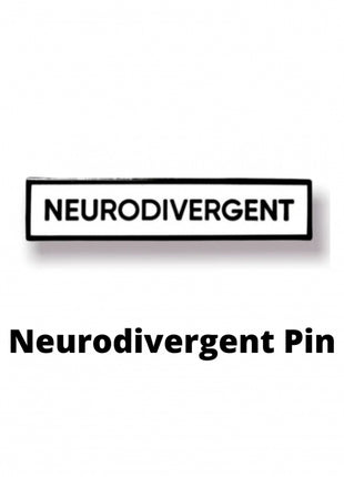 Neurodivergent Pin