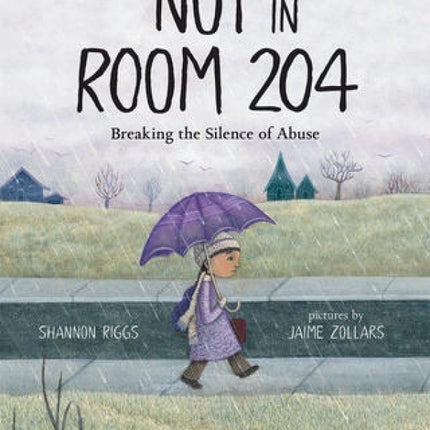 Not in Room 204: Breaking the Silence of Abuse