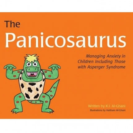 Panicosaurus: Managing Anxiety in Children Including Those with Asperger Syndrome