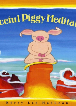 Peaceful Piggy Meditation