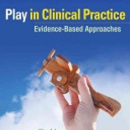 Play In Clinical Practice