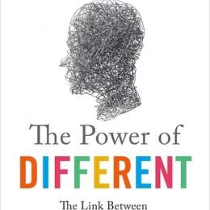 The Power of Different: The Link Between Disorder and Genius