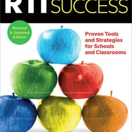 RTI Success: Proven Tools and Strategies for Schools and Classrooms