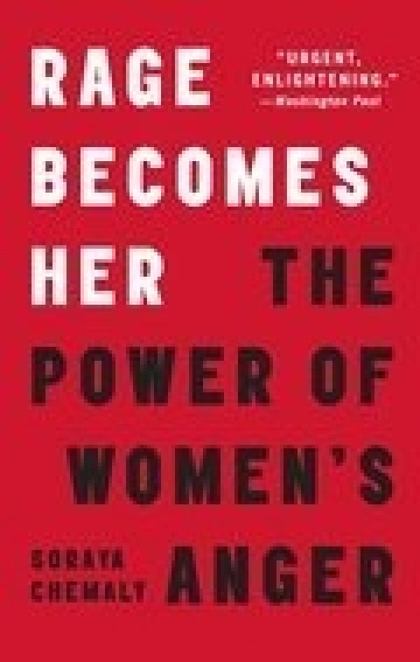 Rage Becomes Her: Women and Anger