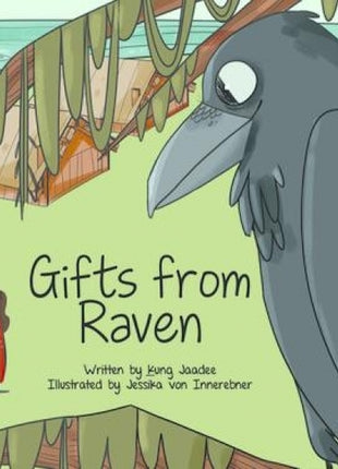 Gifts from Raven
