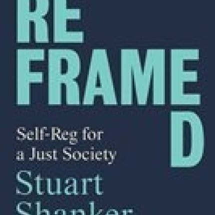 Reframed: Self-Reg for a Just Society