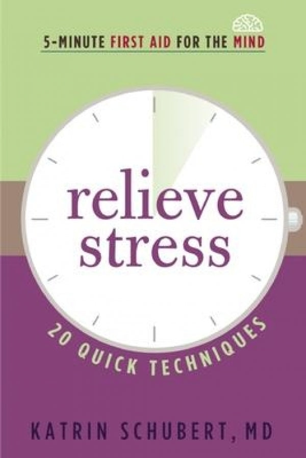 Relieve Stress: 20 Quick Techniques