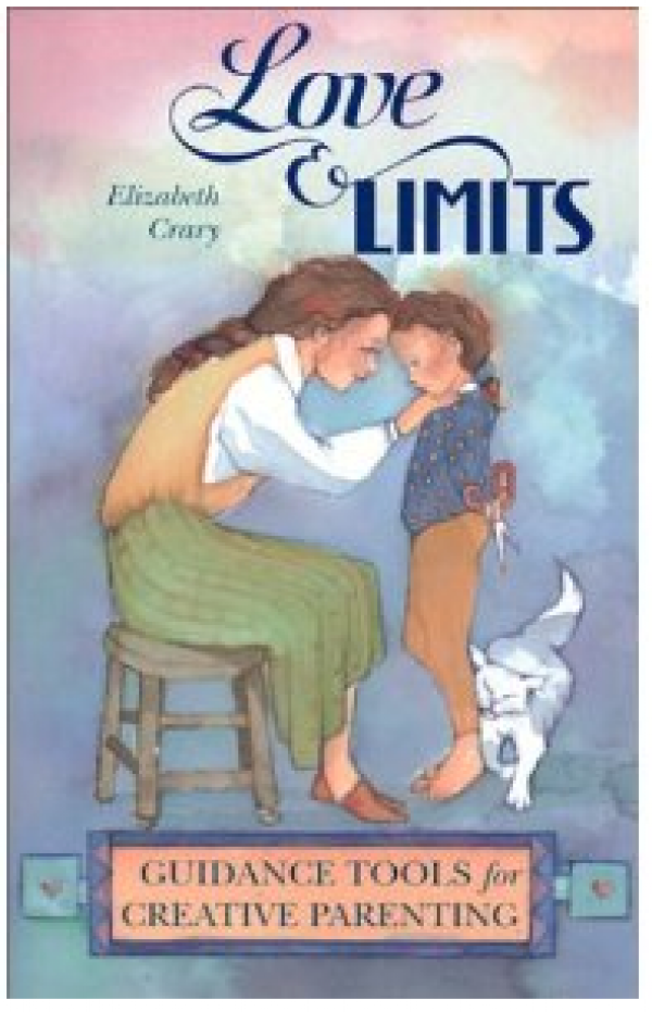 Love And Limits: Guidance Tools for Creative Parenting