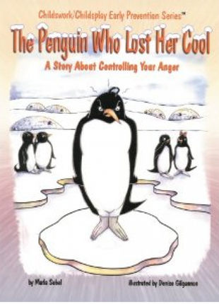 The Penguin Who Lost Her Cool: A Story About Controlling Your Anger