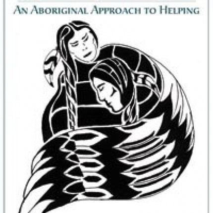 Seeking Mino-Pimatisiwin: An Aboriginal Approach to Healing