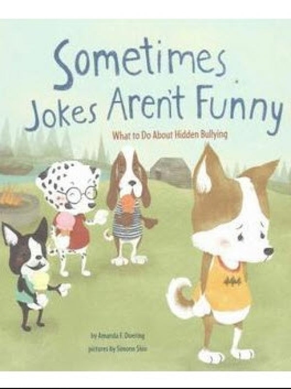 Sometimes Jokes Aren't Funny: What to Do About Hidden Bullying