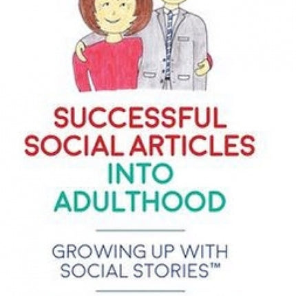 Successful Social Articles into Adulthood: Growing Up With Social Stories