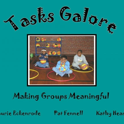 Tasks Galore: Making Groups Meaningful