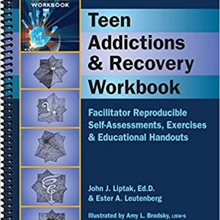 Teen Addictions & Recovery Workbook