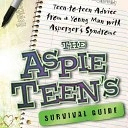 Aspie Teen's Survival Guide