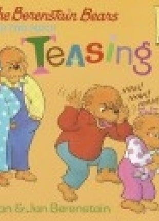 Berenstain Bears and Too Much Teasing