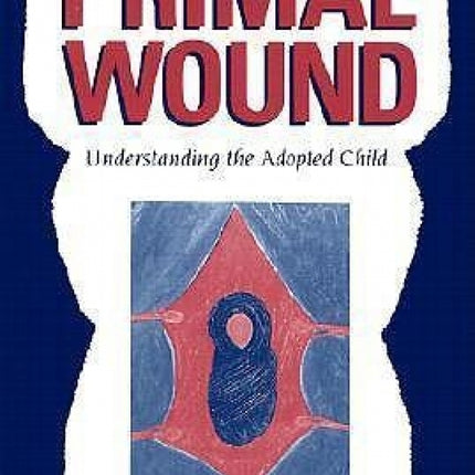 The Primal Wound