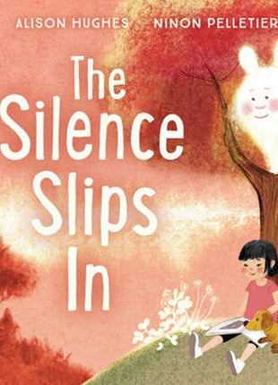 The Silence Slips In