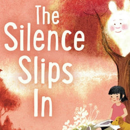 The Silence Slips In