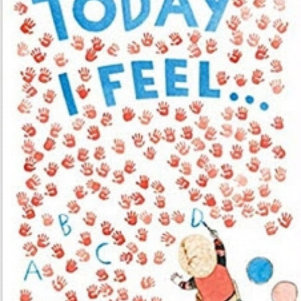 Today I Feel...An Alphabet of Feelings