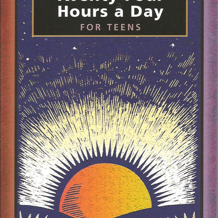 Twenty-Four Hours a Day for Teens: Daily Meditations