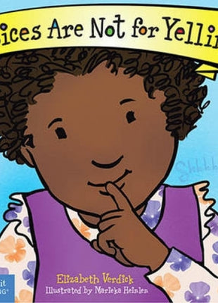 Voices Are Not for Yelling Board Book