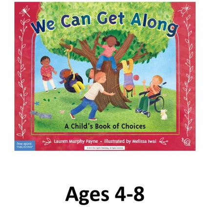 We Can Get Along: A Child's Book of Choices