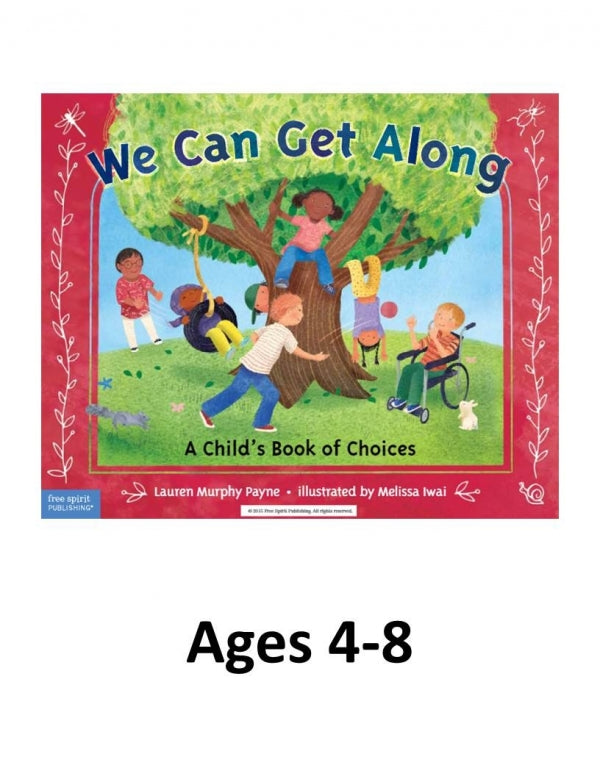 We Can Get Along: A Child's Book of Choices