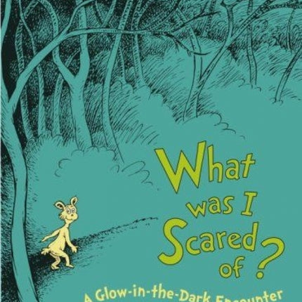 What Was I Scared Of?