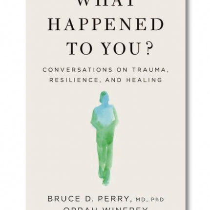 What Happened to You?